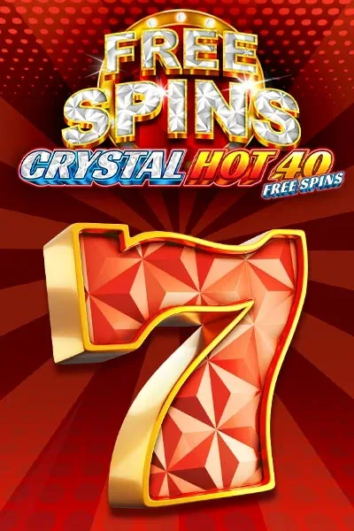 Crystal Hot 40 Free Spins chez Betscore Casino