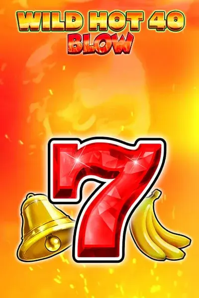Wild Hot 40 Blow chez Betscore Casino